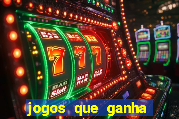 jogos que ganha dinheiro gratuito